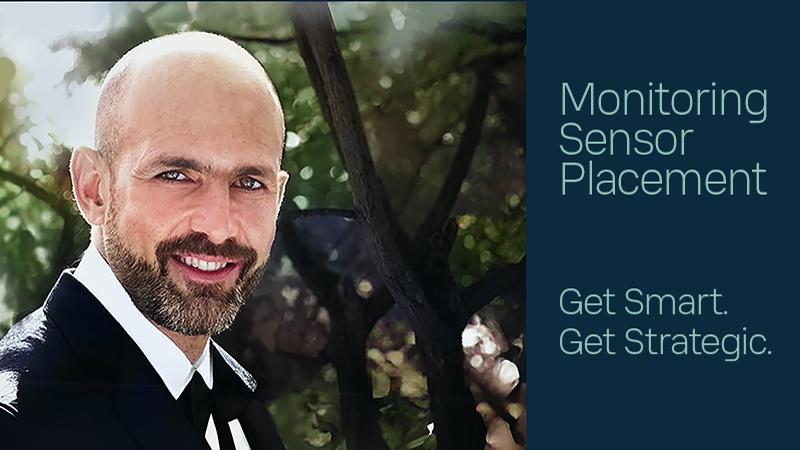 Monitoring system sensor placement best practices &amp; guidelines